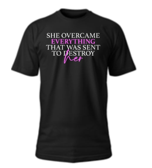 SHE OVERCAME TEE