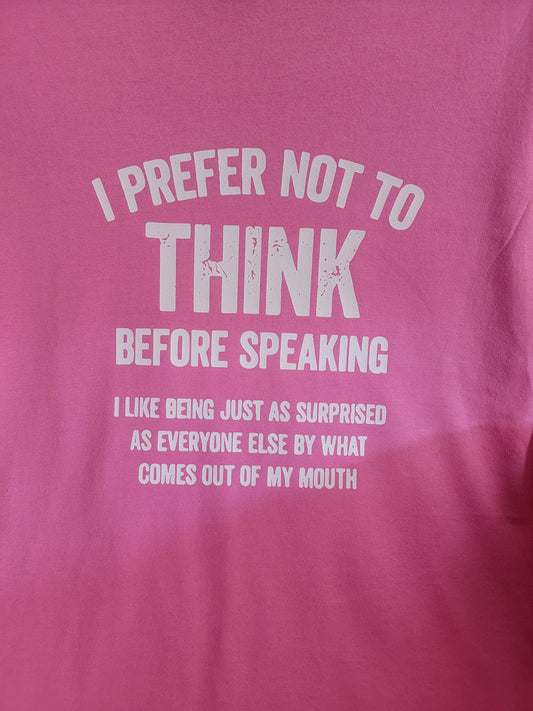 I PREFER NOT TO THINK TEE